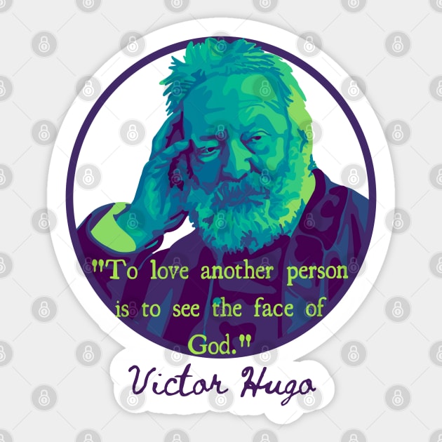 Victor Hugo Portrait and Quote Sticker by Slightly Unhinged